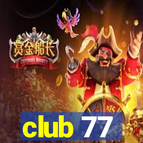 club 77